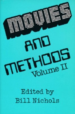 Bill Nichols - Movies and Methods, Volume 2, Häftad