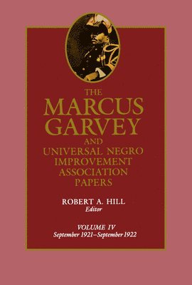 The Marcus Garvey and Universal Negro Improvement Association Papers, Vol. IV 1