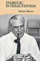 Herbert Blumer - Symbolic Interactionism, Häftad
