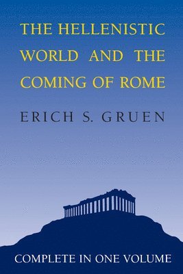 bokomslag The Hellenistic World and the Coming of Rome