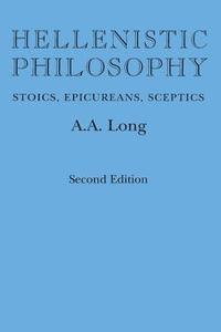 A. A. Long - Hellenistic Philosophy: Stoics, Epicureans, Sceptics, Häftad