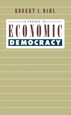 A Preface to Economic Democracy 1