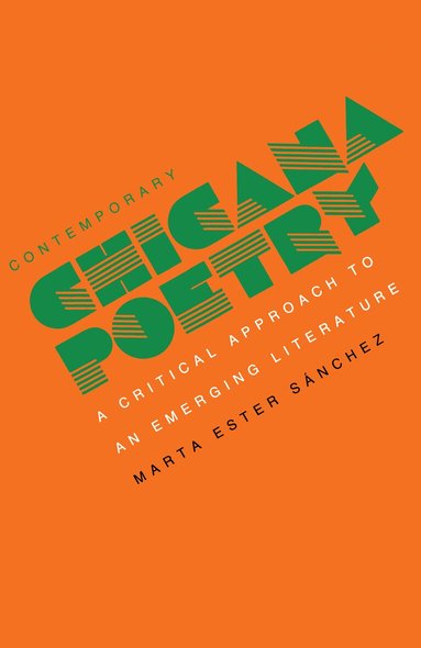 Marta E. Sanchez - Contemporary Chicana Poetry, Häftad