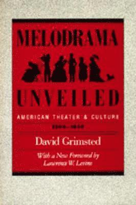 David Grimsted - Melodrama Unveiled, Häftad