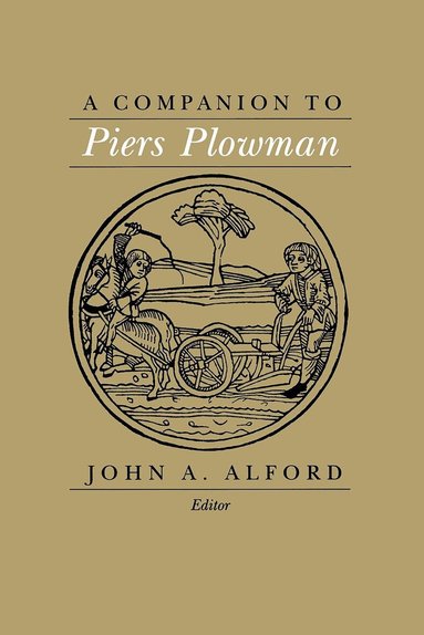 John  A. Alford - Companion to Piers Plowman, Häftad