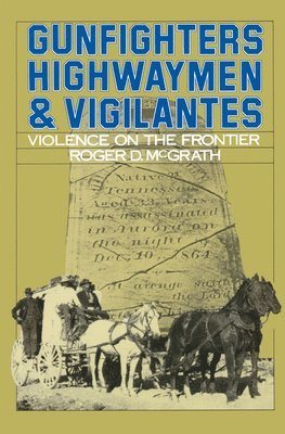 Gunfighters, Highwaymen, and Vigilantes 1