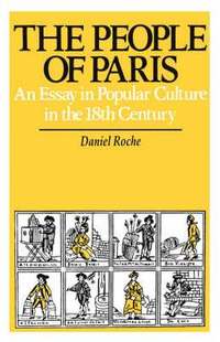 bokomslag The People of Paris: An Essay in Popular Culture in the 18th Century Volume 2