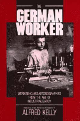Alfred Kelly - German Worker, Häftad
