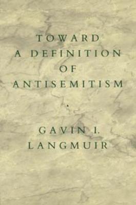 Toward a Definition of Antisemitism 1