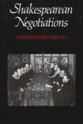 Stephen Greenblatt - Shakespearean Negotiations: The Circulation of Social Energy in Renaissance England Volume 4, Häftad