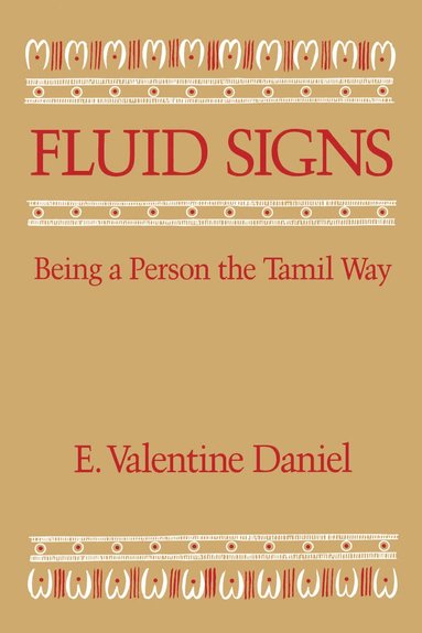 E. Valentine Daniel - Fluid Signs, Häftad