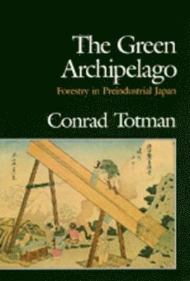 Conrad Totman - Green Archipelago, Inbunden
