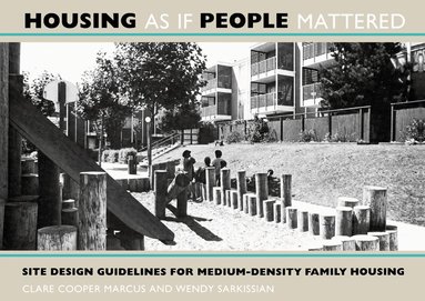 Clare Cooper Marcus, Wendy Sarkissian - Housing As If People Mattered, Häftad