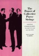 bokomslag The Power of Collective Purse Strings: The Effect of Bank Hegemony on Corporations and the State