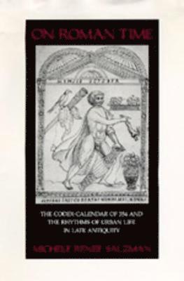 Michele Renee Salzman - On Roman Time, Inbunden