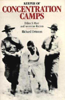 Richard Drinnon - Keeper of the Concentration Camps, Häftad
