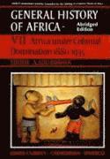 bokomslag UNESCO General History of Africa: v. 7 Africa Under Colonial Domination 1880-1935
