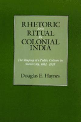 bokomslag Rhetoric and Ritual in Colonial India