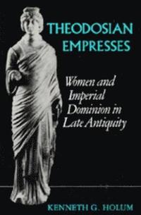 bokomslag Theodosian Empresses