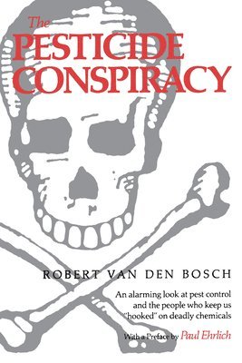 The Pesticide Conspiracy 1