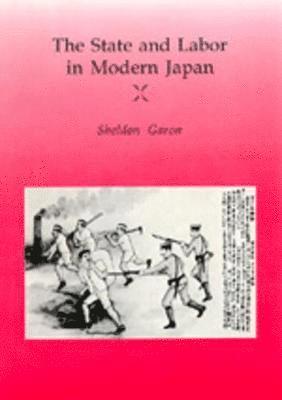 The State and Labor in Modern Japan 1