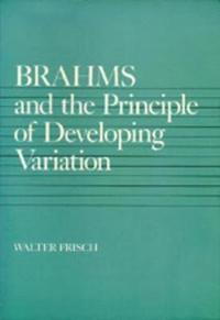 bokomslag Brahms and the Principle of Developing Variation