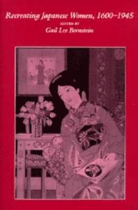 bokomslag Recreating Japanese Women, 1600-1945