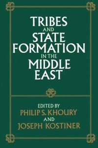 bokomslag Tribes and State Formation in the Middle East