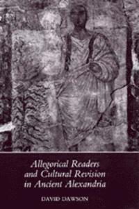 bokomslag Allegorical Readers and Cultural Revision in Ancient Alexandria