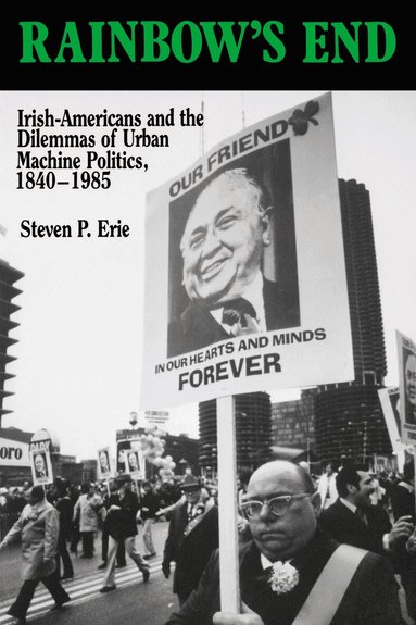 Steven P. Erie - Rainbow's End, Häftad