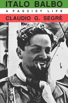 Claudio G. Segre - Italo Balbo, Häftad