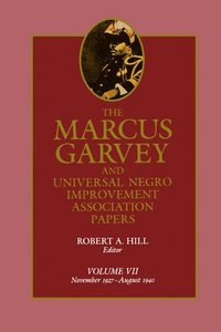 bokomslag The Marcus Garvey and Universal Negro Improvement Association Papers, Vol. VII