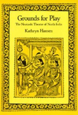 Kathryn Hansen - Grounds for Play, Inbunden