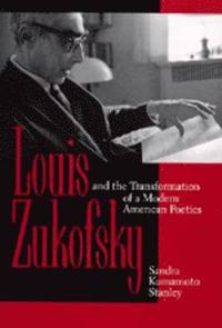 bokomslag Louis Zukofsky and the Transformation of a Modern American Poetics