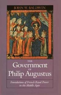 bokomslag The Government of Philip Augustus