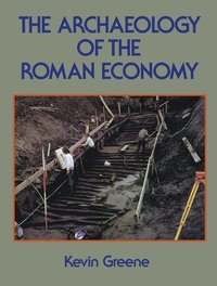 bokomslag The Archaeology of the Roman Economy