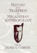 bokomslag History and Tradition in Melanesian Anthropology