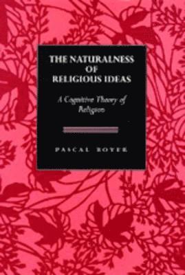 bokomslag Naturalness  of Religious Ideas