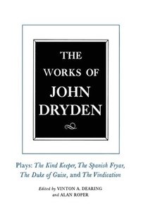 bokomslag The Works of John Dryden, Volume XIV