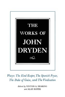 bokomslag The Works of John Dryden, Volume XIV