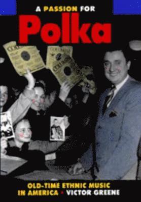 Victor Greene - Passion for Polka, Inbunden