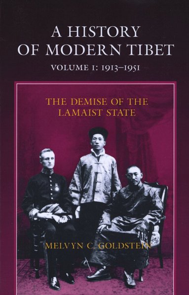 Melvyn C. Goldstein - History of Modern Tibet, 1913-1951, Häftad