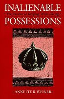 Annette B. Weiner - Inalienable Possessions, Häftad