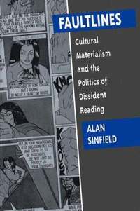 bokomslag Faultlines: Cultural Materialism & the Politics of Dissident Reading