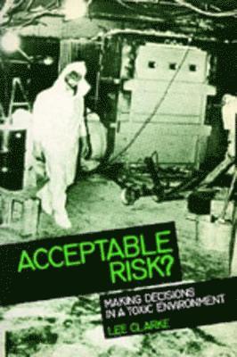 Lee Clarke - Acceptable Risk?, Häftad
