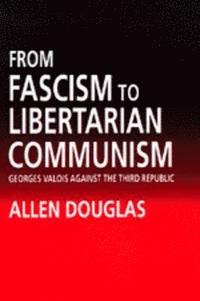 bokomslag From Fascism to Libertarian Communism