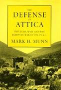 bokomslag The Defense of Attica: The Dema Wall and the Boiotian War of 378-375 B.C