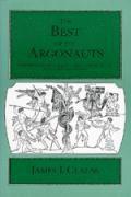 bokomslag The Best of the Argonauts: The Redefinition of the Epic Hero in Book One of Apollonius' Argonautica