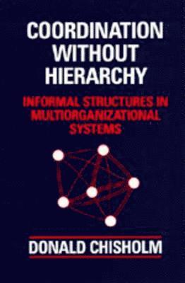 Coordination Without Hierarchy