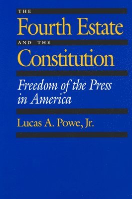 The Fourth Estate and the Constitution 1